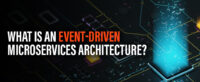 What is an Event-Driven Microservices Architecture?