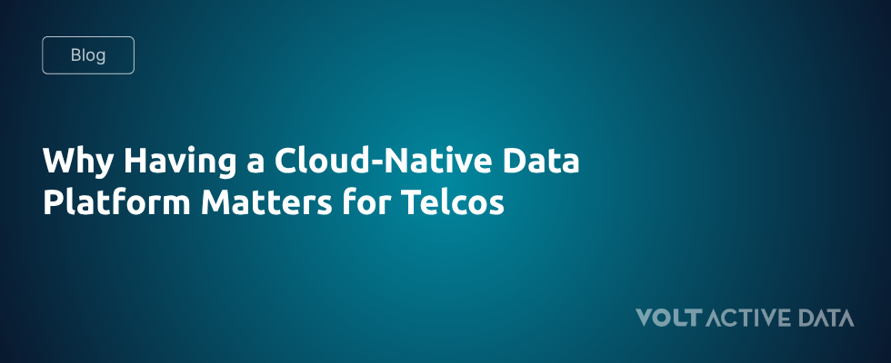 Why Having a Cloud-Native Data Platform Matters for Telcos