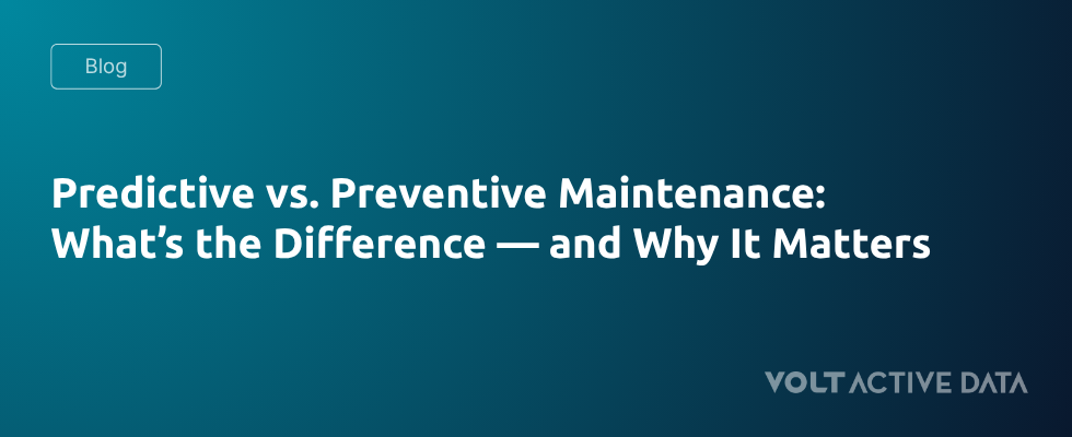 Predictive vs. Preventive Maintenance: What’s the Difference — and Why It Matters