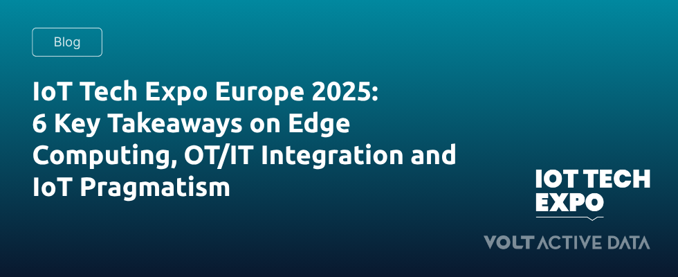 IoT Tech Expo Europe 2025: 6 Key takeaways on Edge Computing, OT/IT Integration and IoT Pragmatism