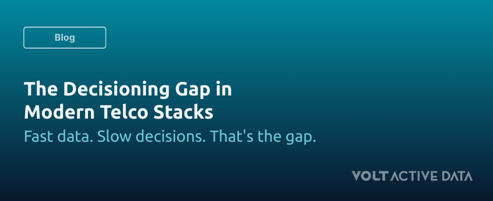 The Decisioning Gap in Modern Telco Stacks