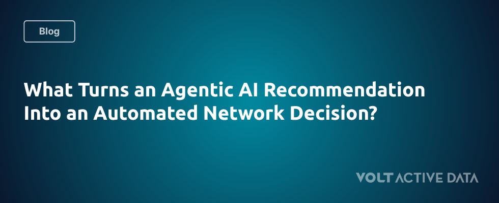 What Turns an Agentic AI Recommendation Into an Automated Network Decision?