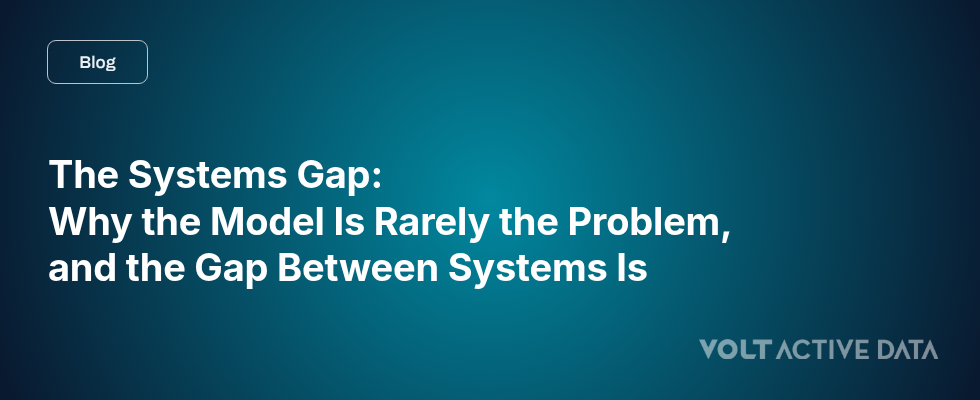 The Systems Gap: Why the Model Is Rarely the Problem, and the Gap Between Systems Is